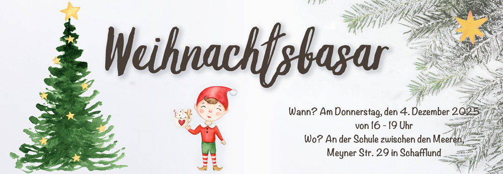 Weihnachtsbasar 2025 Weihnachtsbasar in der Schule am 4. Dezember von 16 bis 19 Uhr
